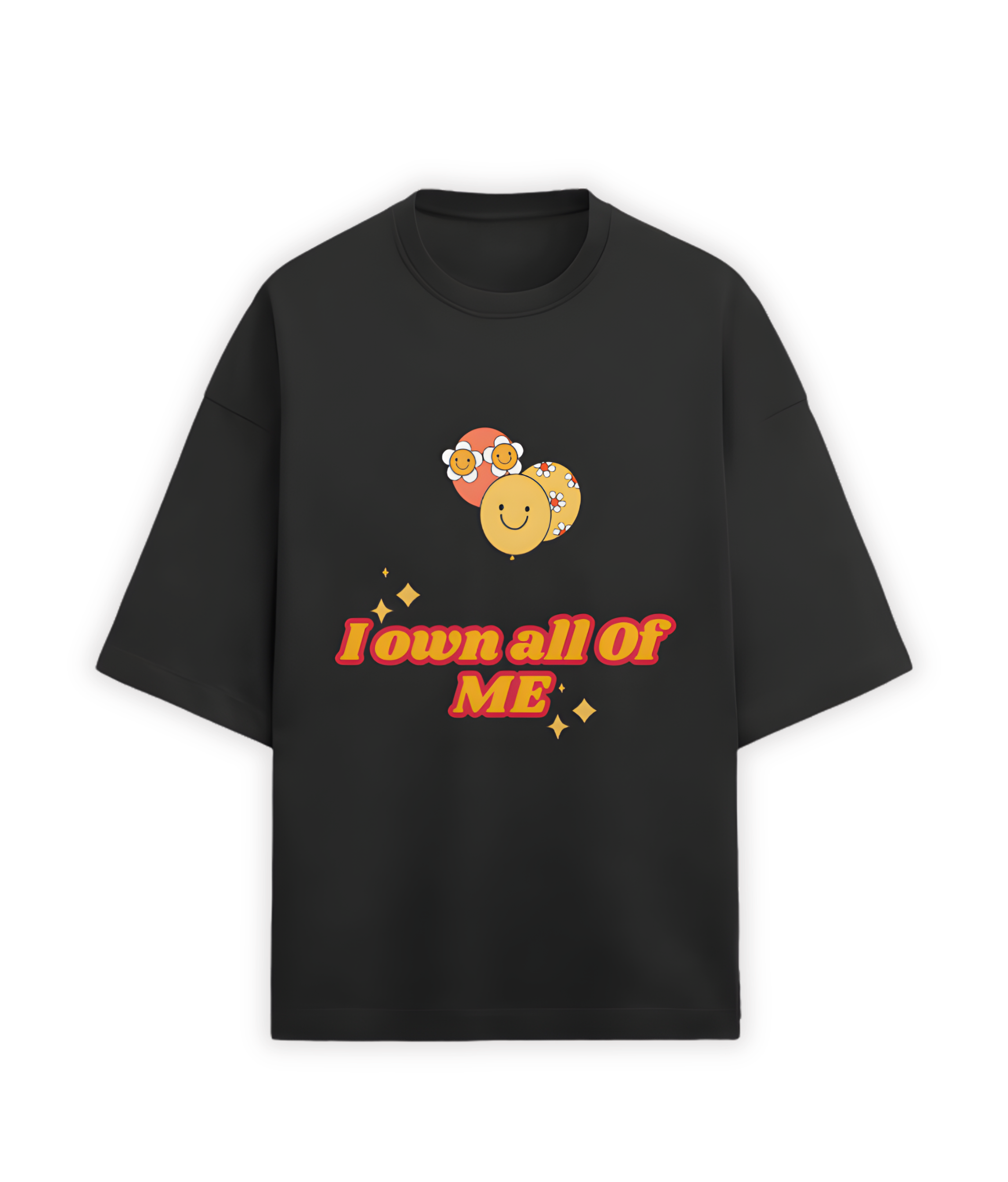 OVERSIZED T-SHIRT- I Own All Of Me
