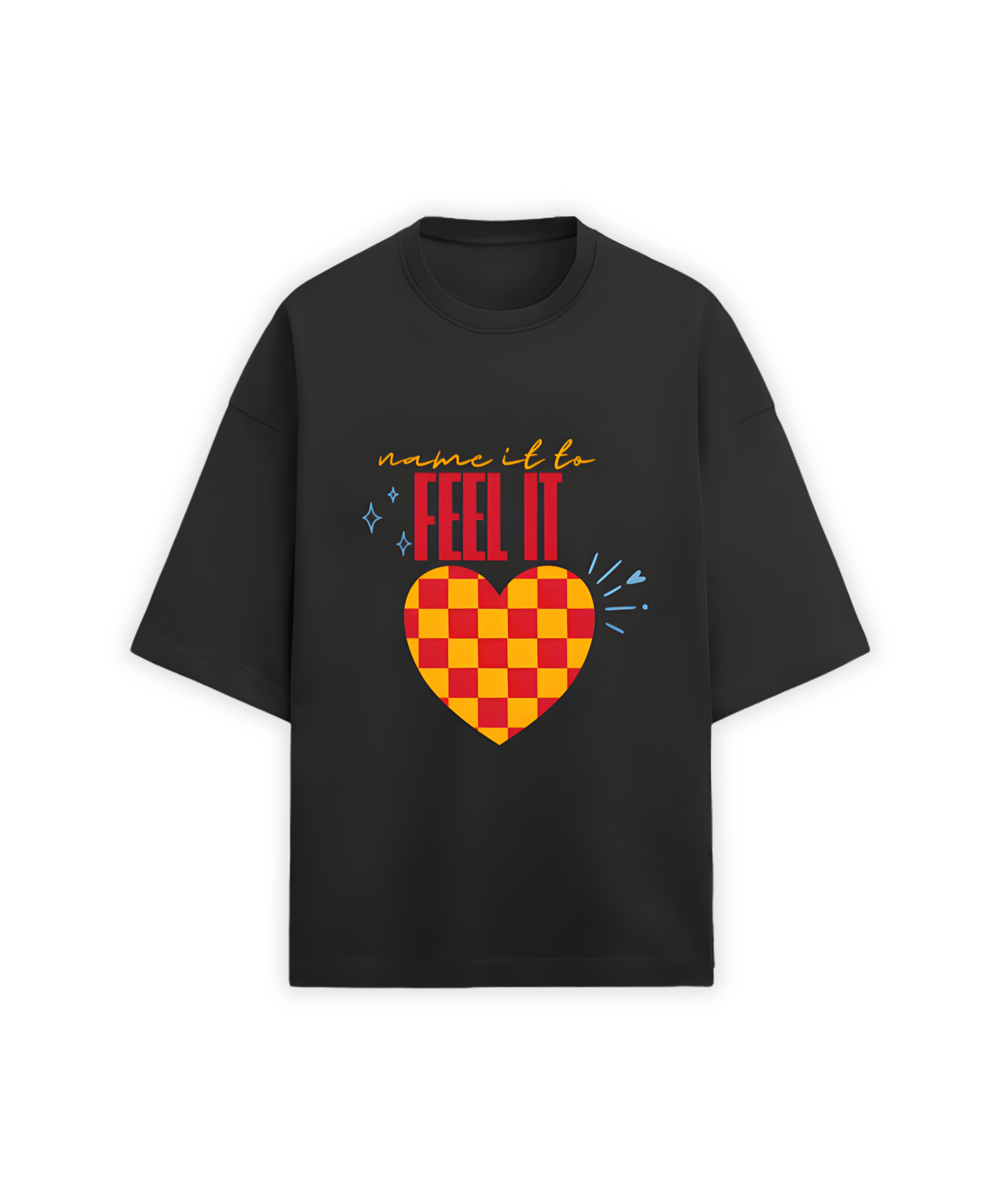 OVERSIZED T-SHIRT- Name It To Feel It