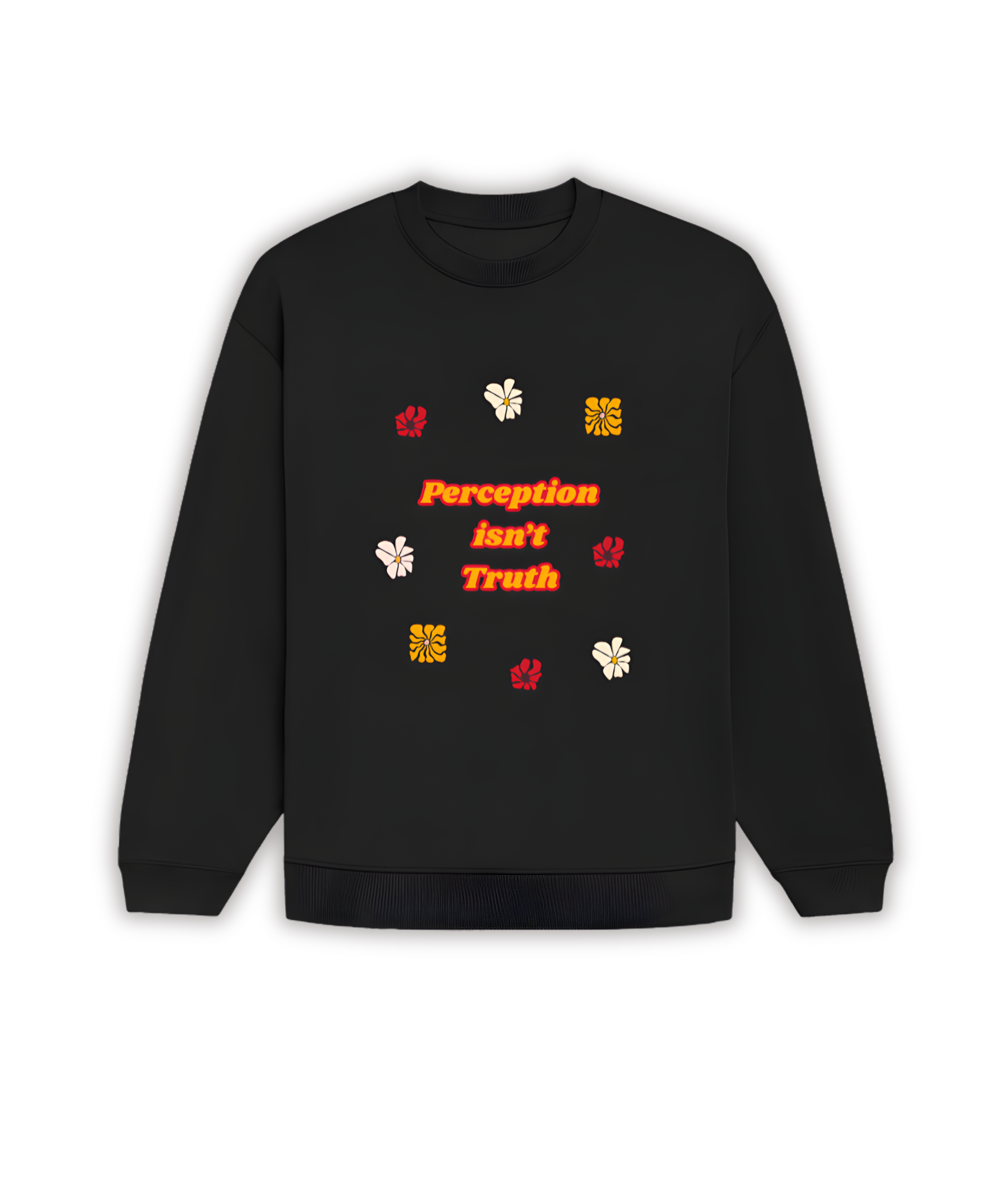 OVERSIZED SWEATSHIRT- Perception Isnt Truth