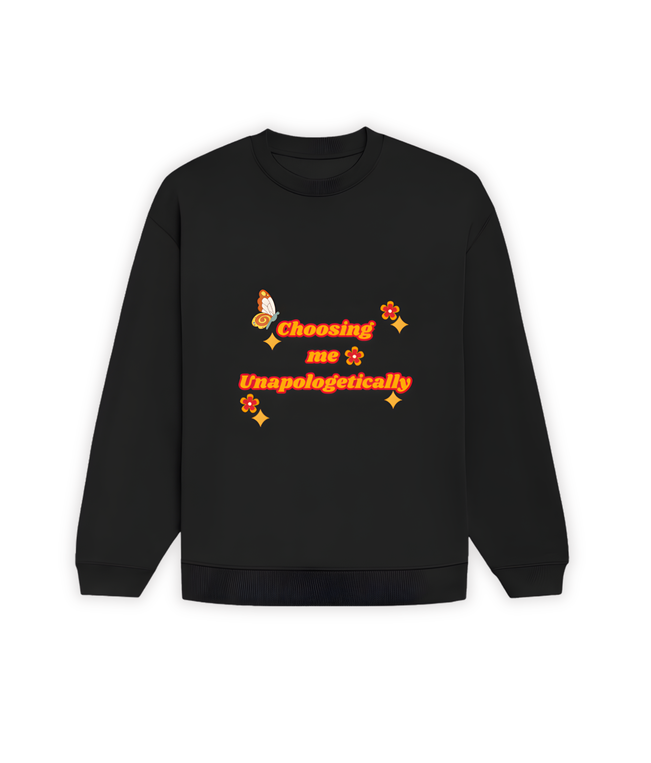 OVERSIZED SWEATSHIRT- Choosing Me Unapologetically