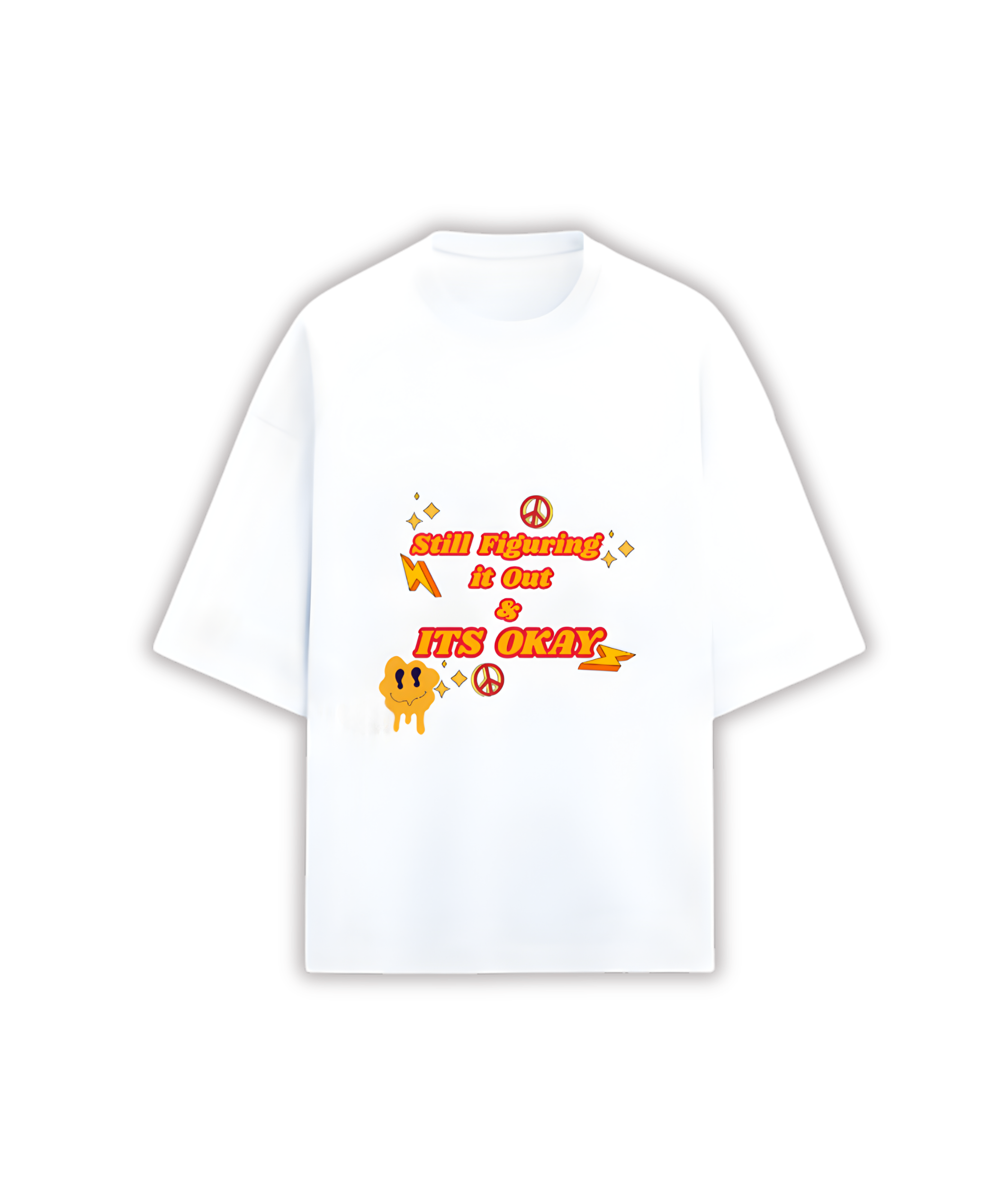 OVERSIZED TSHIRT- Still Figuring Out and Its Okay