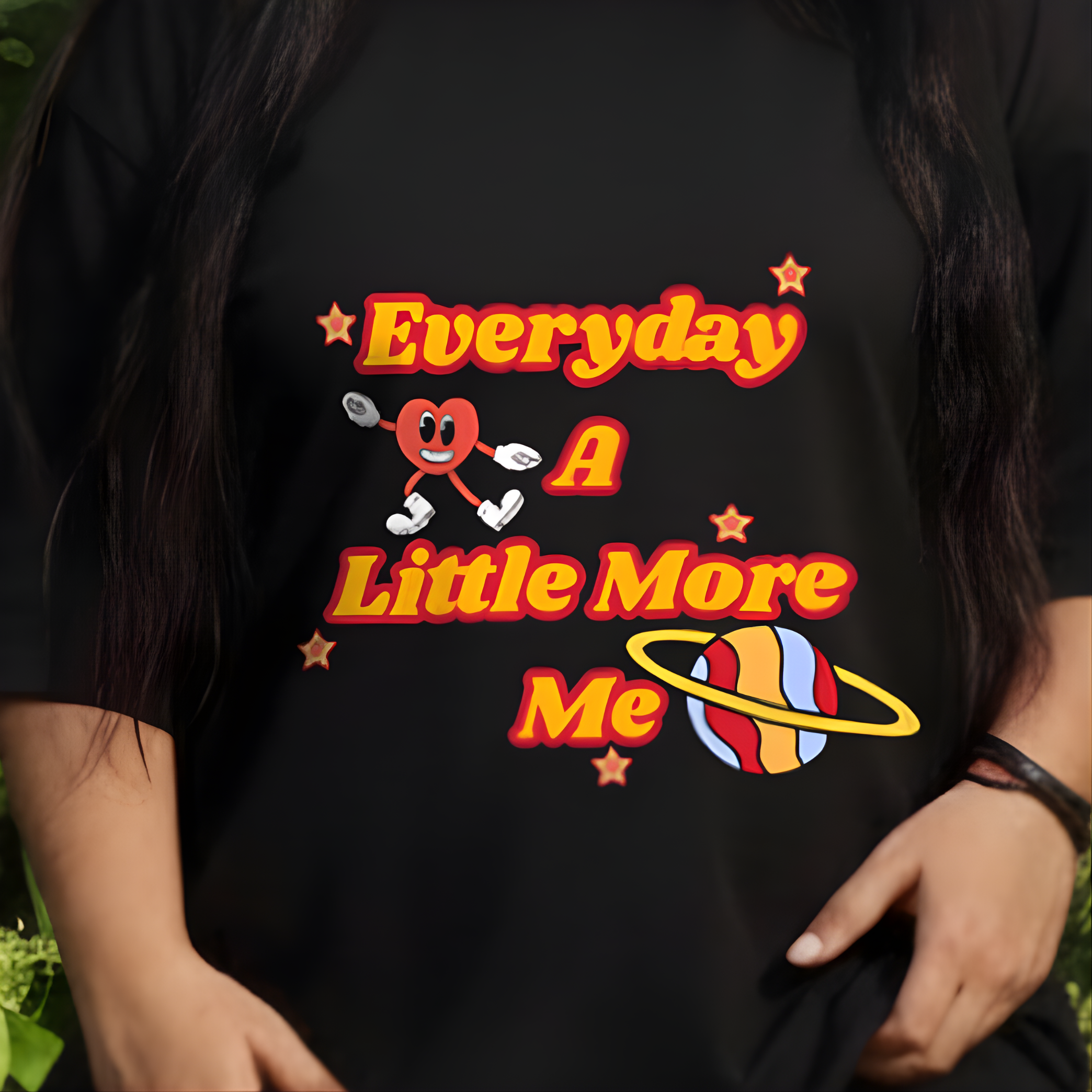 OVERSIZED TSHIRT- Everyday A Little More Me