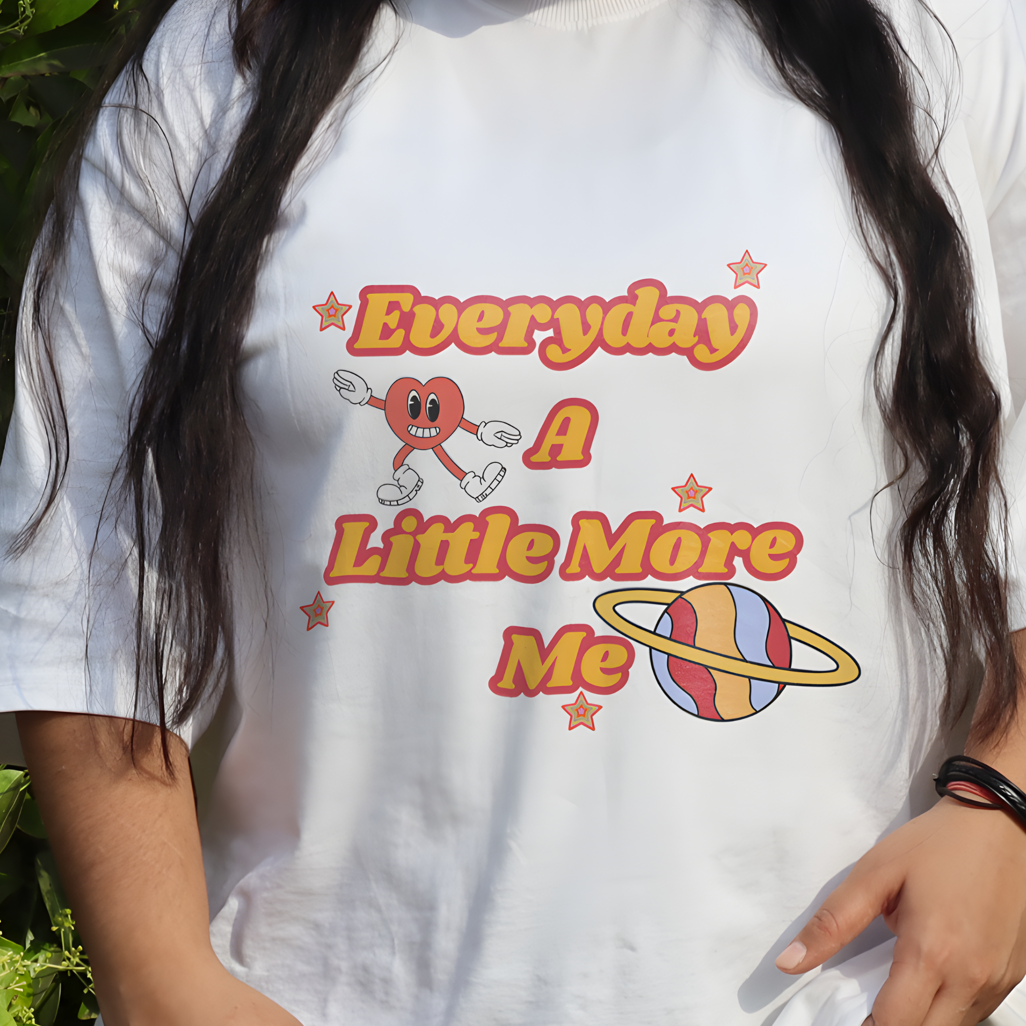 OVERSIZED TSHIRT- Everyday A Little More Me