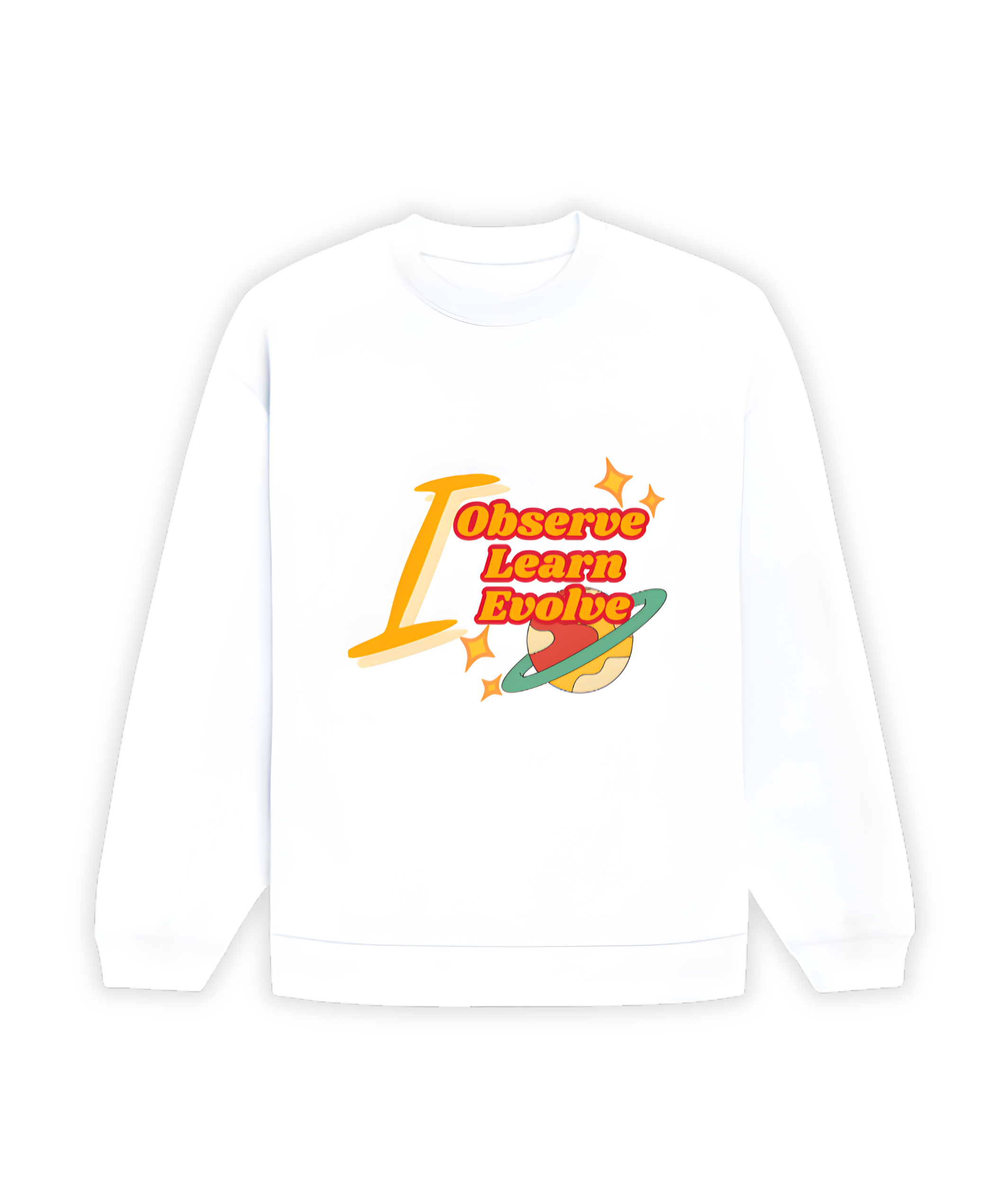 OVERSIZED SWEATSHIRT- I Observe I Learn I Evolve